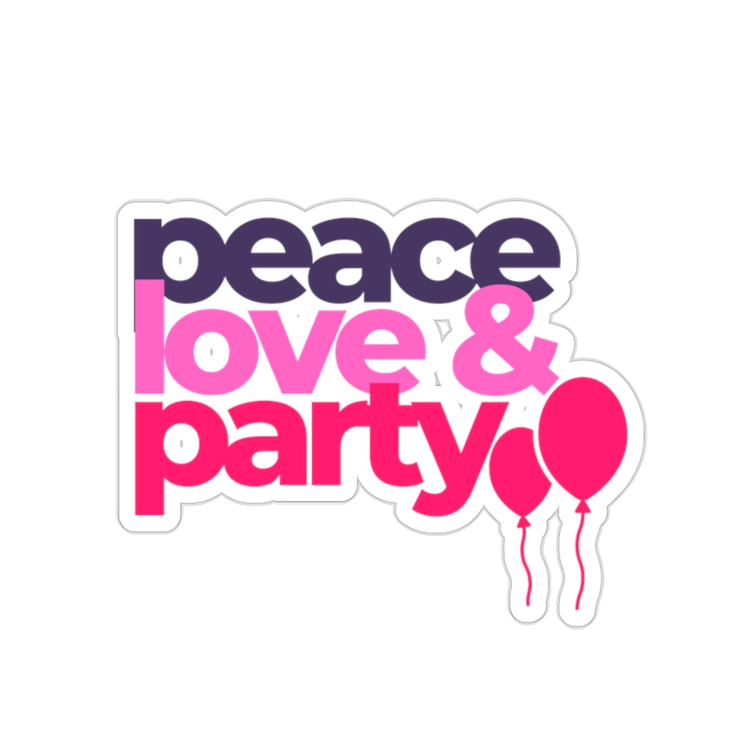 Peace, Love, Party! - Sticker