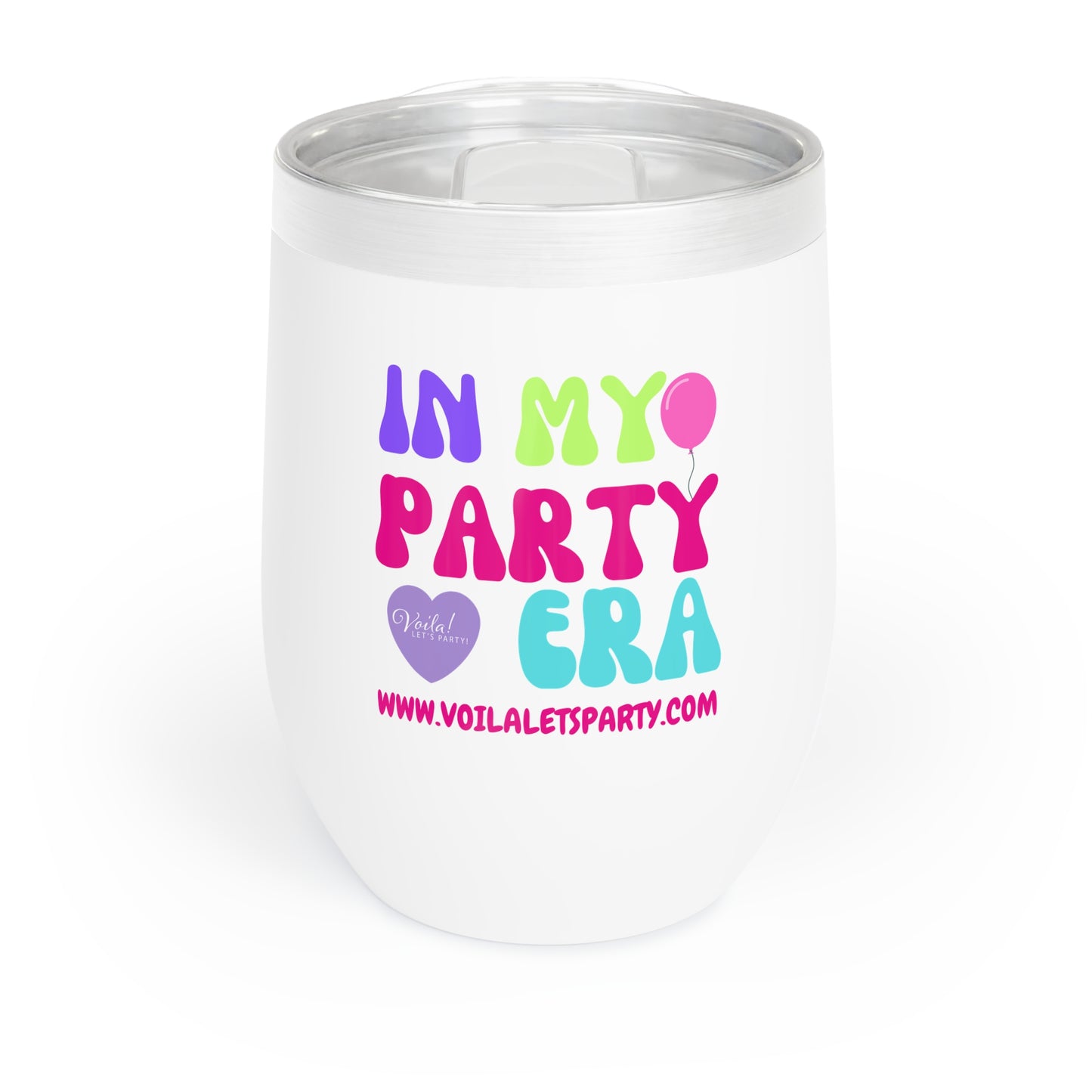 In My Party Era - Chill Wine Tumbler