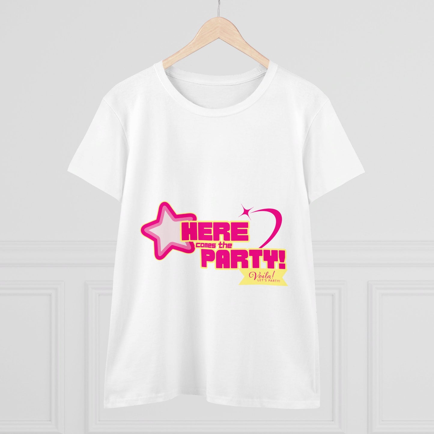 Voila! - We're here to party! - Women's Midweight Cotton Tee